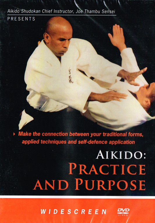 AIKIDO: PRACTICE AND PURPOSE